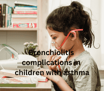 Bronchiolitis complications in children with asthma