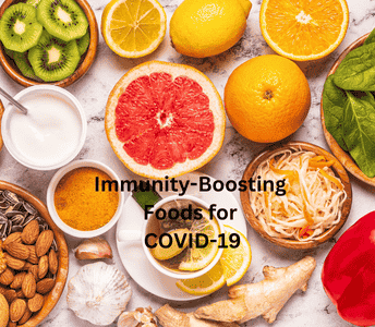 Best Immunity-Boosting Foods for COVID-19 Recovery