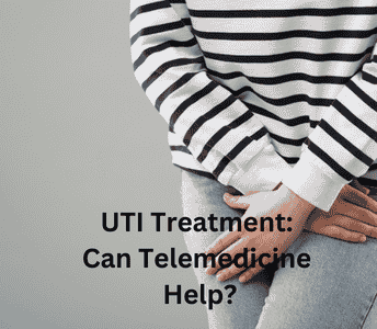 UTI Treatment Can Telemedicine Help